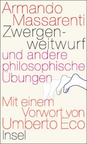 book cover of Zwergenweitwurf: und andere philosophische Übungen by Armando Massarenti