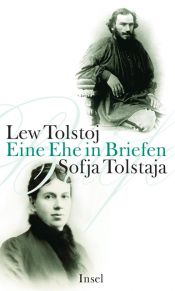 book cover of Lew Tolstoj - Sofja Tolstaja, Eine Ehe in Briefen by Leo Tolstoy