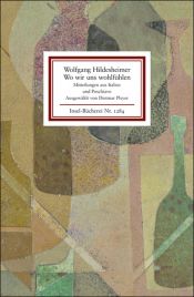 book cover of Wo wir uns wohlfühlen by Wolfgang Hildesheimer