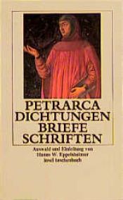 book cover of Dichtungen - Briefe - Schriften by Francesco Petrarca