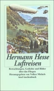 book cover of Luftreisen. Betrachtungen, Gedichte und Bilder über das Fliegen. by 赫爾曼·黑塞