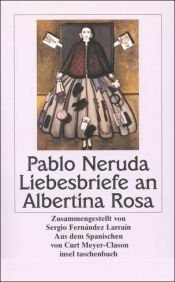 book cover of Liebesbriefe an Albertina Rosa by Pablo Neruda