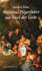 book cover of Watteaus Pilgerfahrt zur Insel der Liebe by Norbert Elias