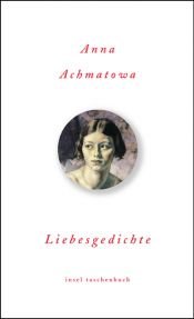book cover of Liebesgedichte by Anna Akhmatova