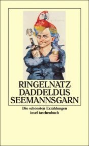 book cover of Daddeldus Seemannsgarn by Joachim Ringelnatz