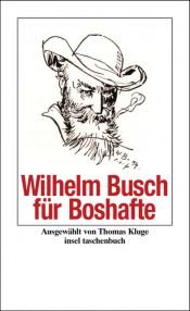 book cover of Wilhelm Busch für Boshafte by Wilhelm Busch