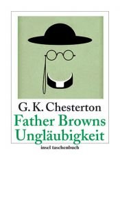book cover of Father Browns Ungläubigkeit: Erzählungen by Гилберт Кит Честертон