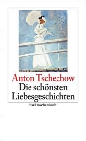 book cover of Die schönsten Liebesgeschichten by Anton Chekhov