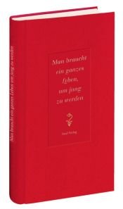 book cover of Man braucht ein ganzes Leben, um jung zu werden by Ursula Gräfe