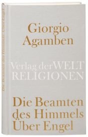 book cover of Die Beamten des Himmels : über Engel by Giorgio Agamben