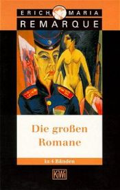 book cover of Die großen Romane, 4 Bde by 埃里希·瑪利亞·雷馬克