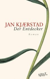 book cover of Oppdageren by Jan Kjærstad