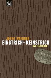book cover of Einstrich-Keinstrich. NVA-Tagebuch by Joerg Waehner