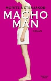 book cover of Macho Man by Moritz Netenjakob