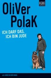 book cover of Ich darf das, ich bin Jude by Oliver Polak