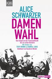 book cover of Damenwahl: Vom Kampf um das Wahlrecht bis zur ersten Kanzlerin by Alice Schwarzer