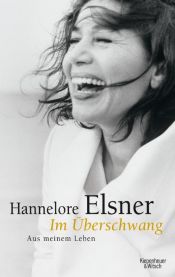 book cover of Im Überschwang. Aus meinem Leben by Hannelore Elsner