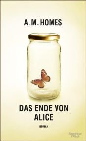 book cover of Das Ende von Alice by Amy M. Homes