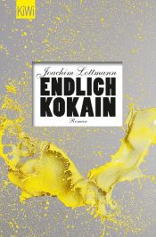 book cover of Endlich Kokain by Joachim Lottmann