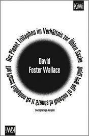 book cover of Der Planet Trillaphon im Verhältnis zur Üblen Sache: zweisprachige Ausgabe, Deutsch - Englisch by 大卫·大众特·华莱士