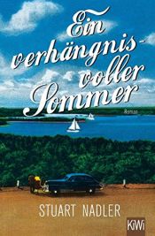 book cover of Ein verhängnisvoller Sommer: Roman by Stuart Nadler