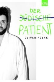 book cover of Der jüdische Patient by Oliver Polak