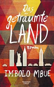 book cover of Das geträumte Land: Roman by Imbolo Mbue