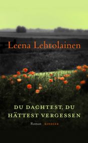 book cover of Kun luulit unohtaneesi by Leena. Lehtolainen