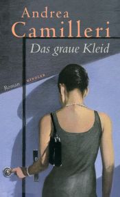 book cover of Das graue Kleid by Andrea Camilleri