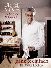 book cover of ganz & einfach. Tempofrei kochen by Dieter Moor
