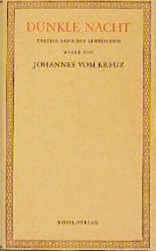 book cover of Sämtliche Werke II. Dunkle Nacht by Johannes vom Kreuz