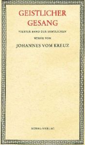 book cover of Sämtliche Werke IV. Geistlicher Gesang by Johannes vom Kreuz