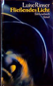 book cover of Fließendes Licht. Ein Lesebuch by Luise Rinser