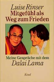 book cover of Mitgefühl als Weg zum Frieden by Luise Rinser