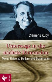 book cover of Unterwegs in die nächste Dimension by Clemens Kuby