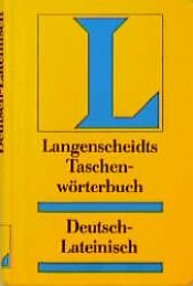 book cover of Deutsch - Lateinisch. Taschenwörterbuch. Langenscheidt (Langenscheidt Taschenwörterbücher) by Hermann Menge