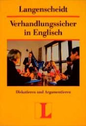 book cover of Langenscheidts Verhandlungssicher in Englisch. Diskutieren und Argumentieren by Ulrich Hoffmann