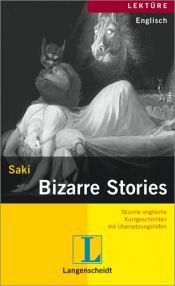 book cover of Bizarre Stories. Skurile englische Kurzgeschichten mit Übersetzungshilfen. (Lernmaterialien) by Saki