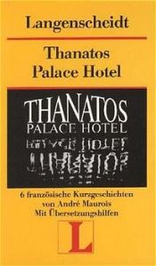 book cover of Thanatos Palace Hotel by André Maurois