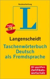 book cover of Langenscheidt Taschenwörterbuch Deutsch als Fremdsprache. Rund 30.000 Stichwörter, Wendungen und Beispiele by Dieter Gotz
