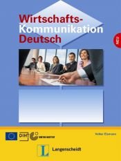 book cover of Wirtschaftskommunikation Deutsch - Neubearbeitung: Lehrbuch by Volker Eismann