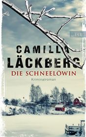 book cover of Die Schneelöwin: Kriminalroman (Ein Falck-Hedström-Krimi, Band 9) by Camilla Läckberg