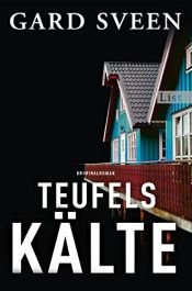book cover of Teufelskälte: Kriminalroman (Ein Fall für Tommy Bergmann, Band 2) by Gard Sveen