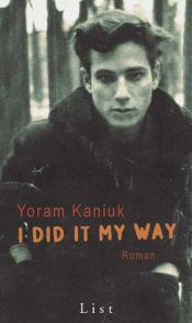 book cover of I Did It My Way by Joram Kanjuk
