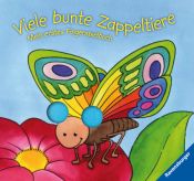 book cover of Viele bunte Zappeltiere: Mein erstes Fingerspielbuch by Regina Schwarz