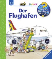 book cover of Wieso? Weshalb? Warum? - Junior. Der Flughafen by Niklas Heinecke