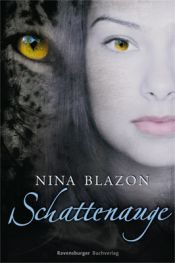 book cover of Schattenauge by Nina Blazon