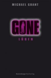 book cover of Gone 3: Lügen by Michael Grant