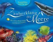 book cover of Zauberklang der Meere: mit echten Walgesängen und Meeresrauschen; Soundeffekte und Pop-ups by Wolfgang Hensel