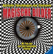book cover of Magische Bilder: Optische Täuschungen und Illusionen by Wolfgang Hensel